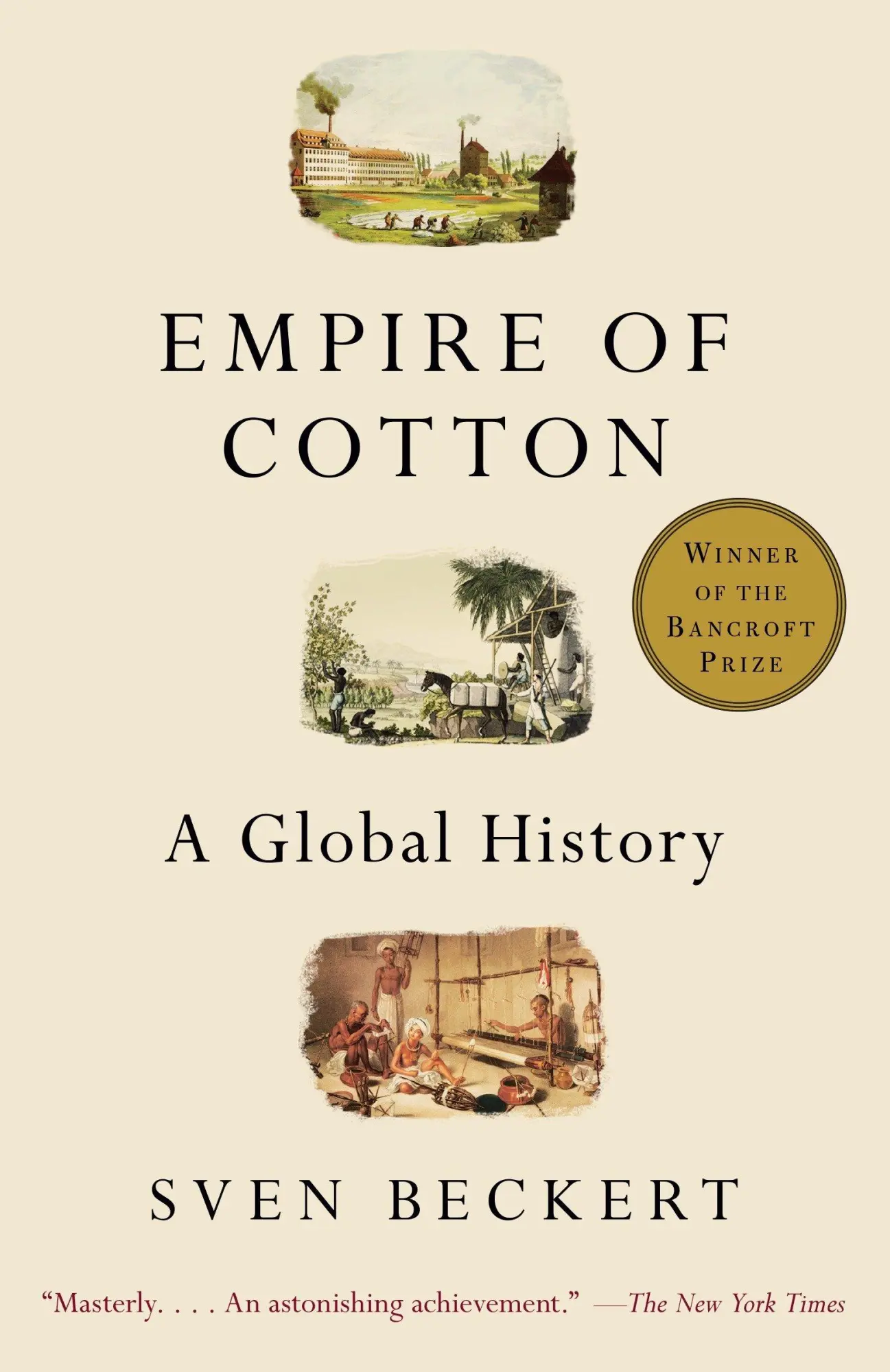 Cover: 9780375713965 | Empire of Cotton | A Global History | Sven Beckert | Taschenbuch