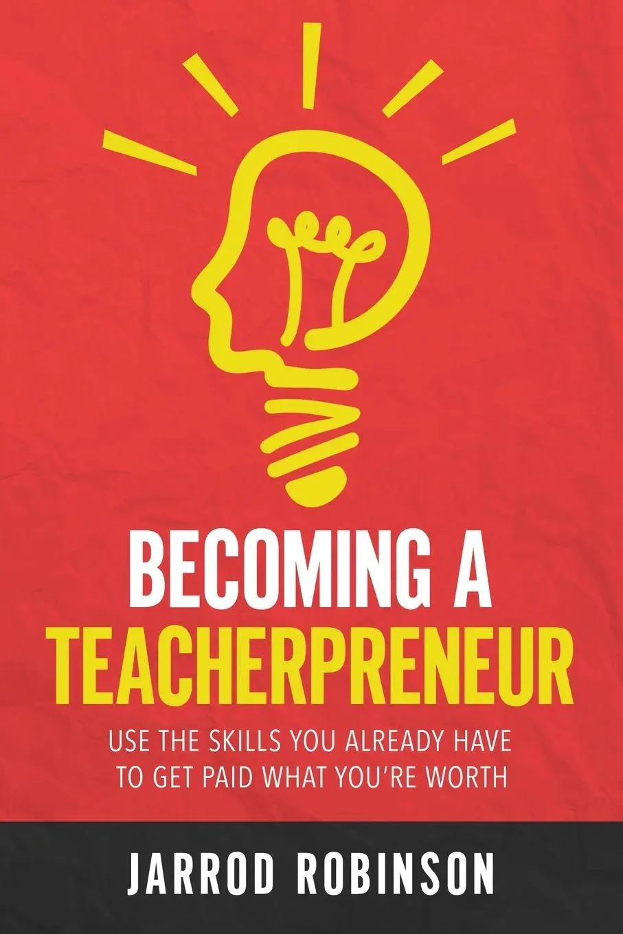 Cover: 9781649703965 | Becoming a Teacherpreneur | Jarrod Robinson | Taschenbuch | Englisch