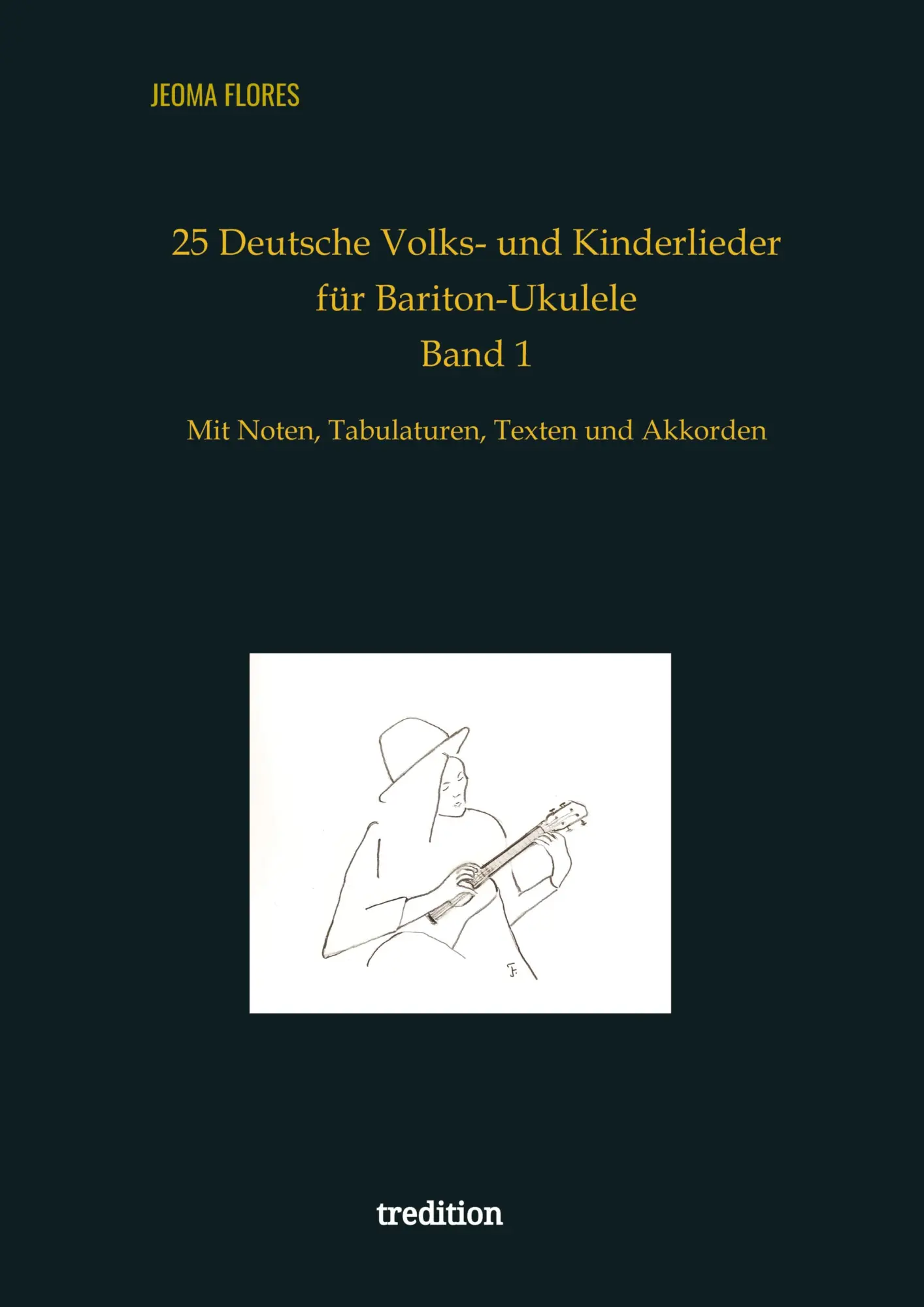 Cover: 9783384323965 | 25 Deutsche Volks- und Kinderlieder für Bariton-Ukulele | Jeoma Flores