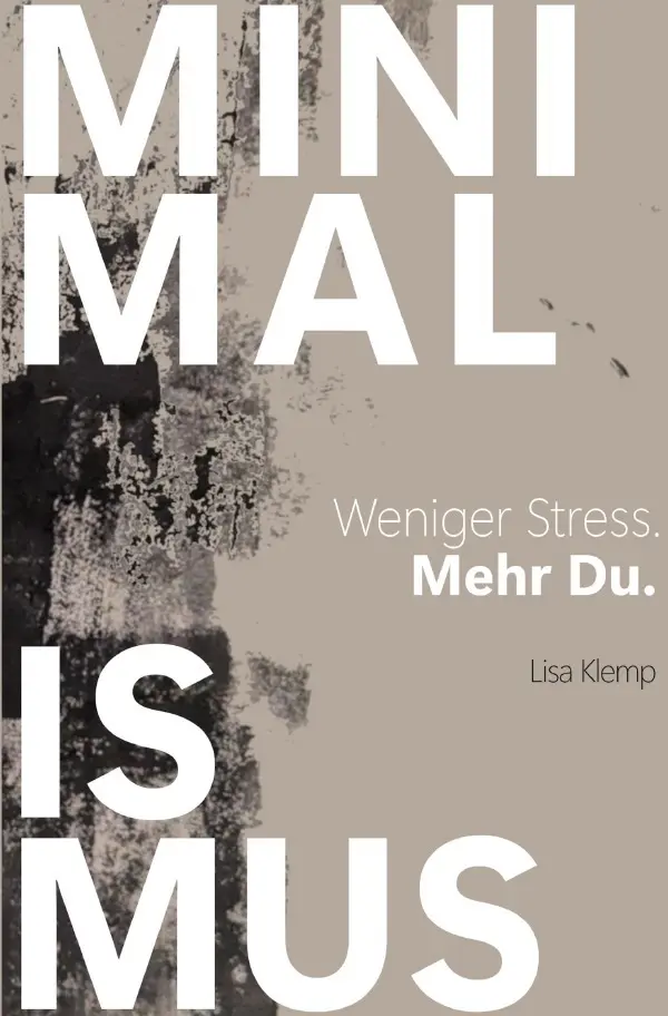 Cover: 9783565043965 | MINIMALISMUS - Weniger Stress. Mehr Du. | Lisa Klemp | Taschenbuch