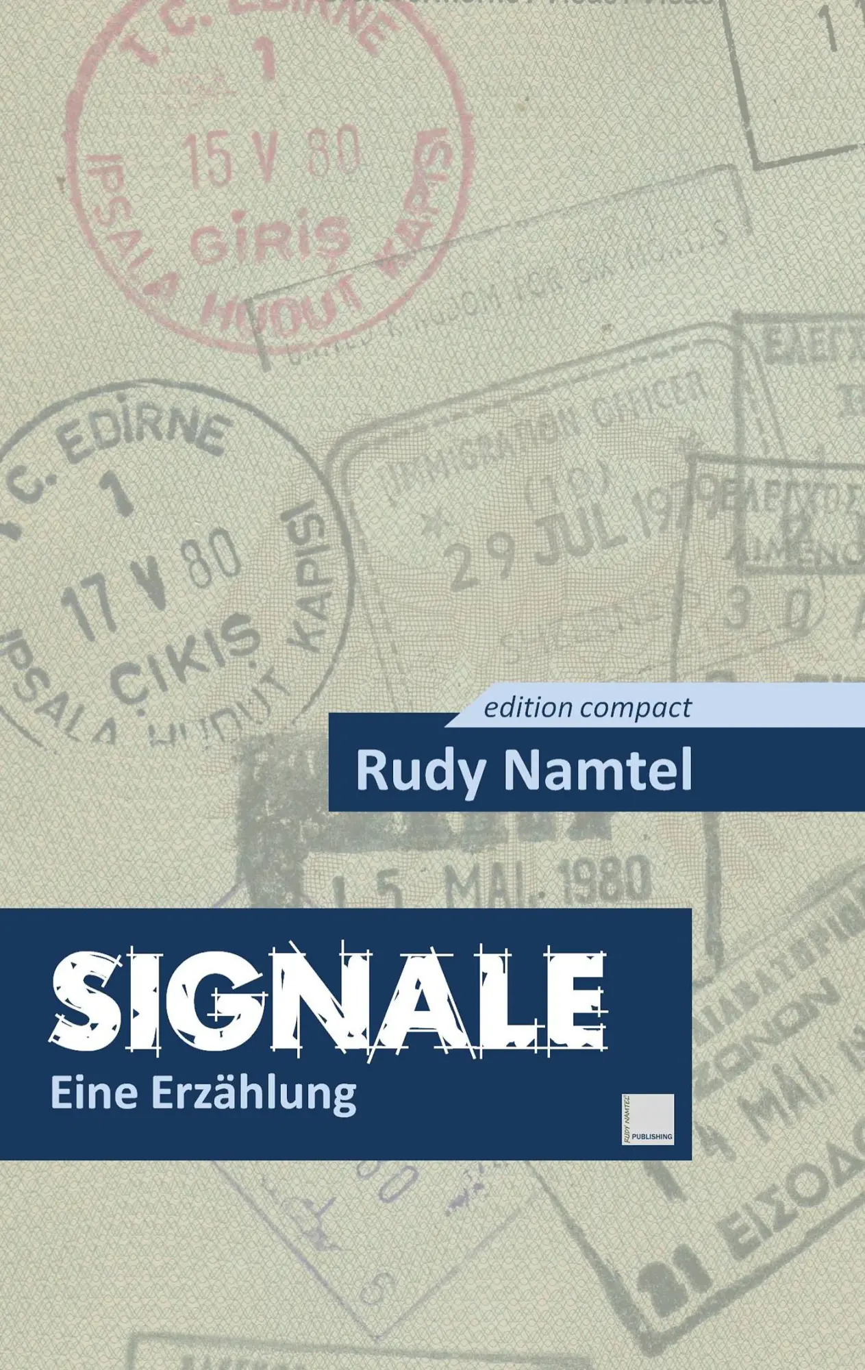 Cover: 9783738603965 | Signale | Eine Erzählung | Rudy Namtel | Taschenbuch | 180 S. | 2014