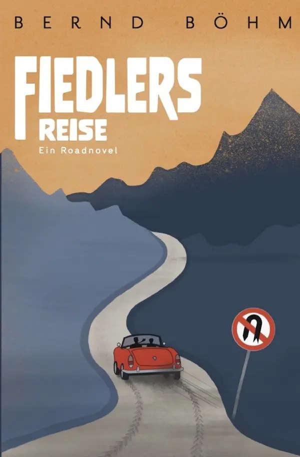 Cover: 9783754133965 | Fiedlers Reise | Ein Roadnovel | Bernd Böhm | Taschenbuch | 480 S.