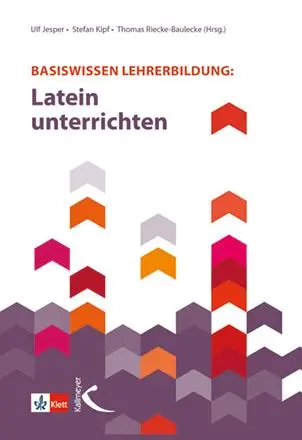 Cover: 9783772713965 | Basiswissen Lehrerbildung: Latein unterrichten | Ulf Jesper (u. a.)
