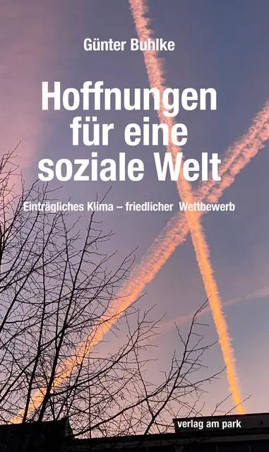 Cover: 9783897933965 | Hoffnungen für eine soziale Welt | Günter Buhlke | Taschenbuch | 2025