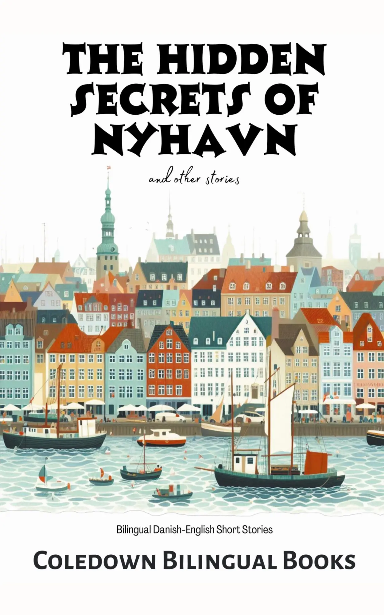 Cover: 9798223983965 | The Hidden Secrets of Nyhavn and Other Stories | Books | Taschenbuch