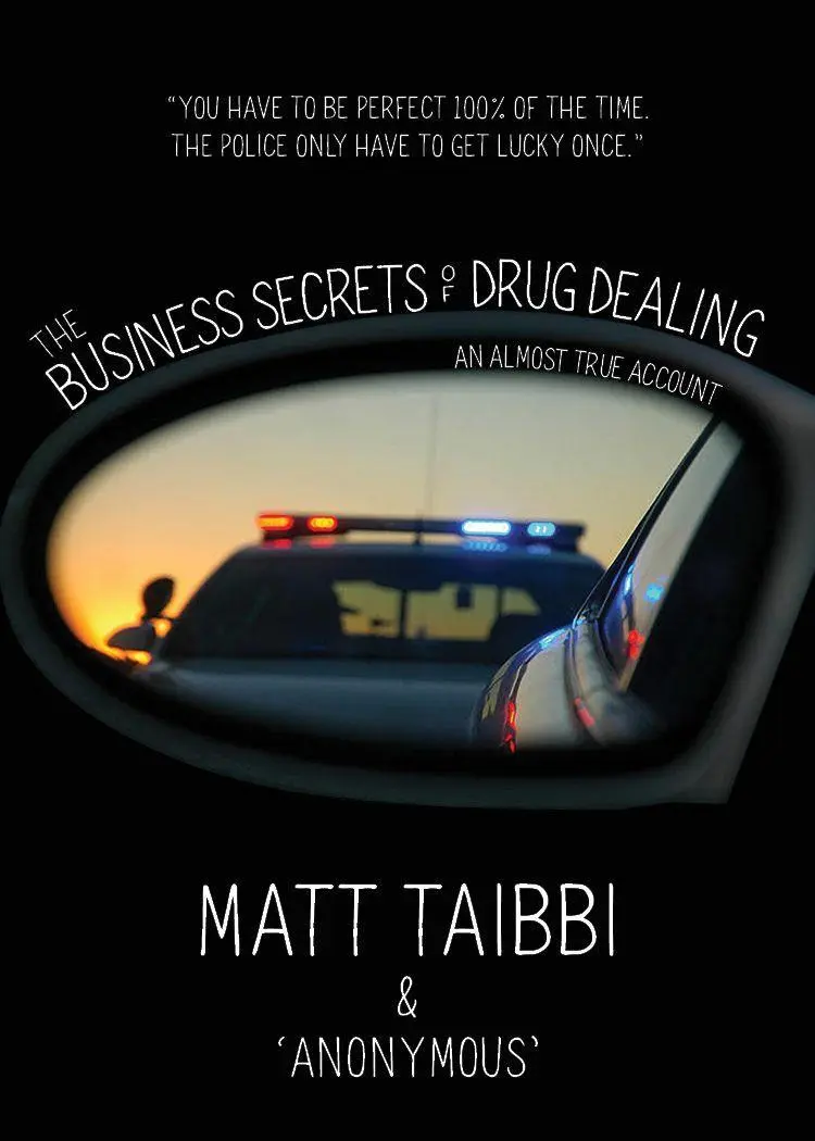 Cover: 9781682194065 | The Business Secrets of Drug Dealing | An Almost True Account | Taibbi