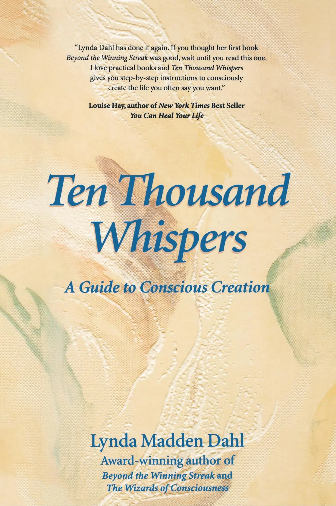 Cover: 9781889964065 | Ten Thousand Whispers | A Guide to Conscious Creation | Dahl | Buch