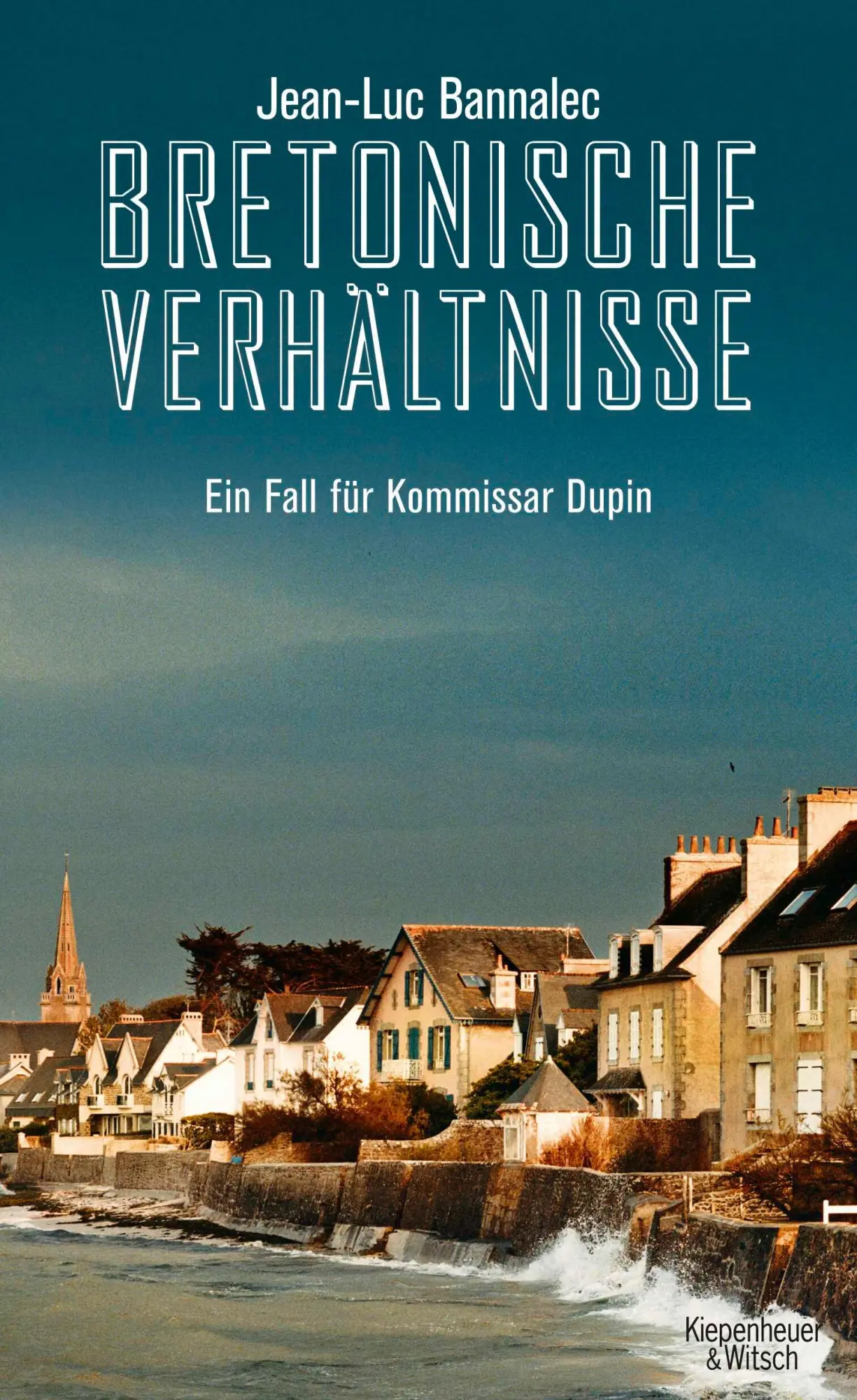 Cover: 9783462044065 | Bretonische Verhältnisse | Ein Fall für Kommissar Dupin | Bannalec Cover: 9783462044065 | Bretonische Verhältnisse | Ein Fall für Kommissar Dupin | Bannalec