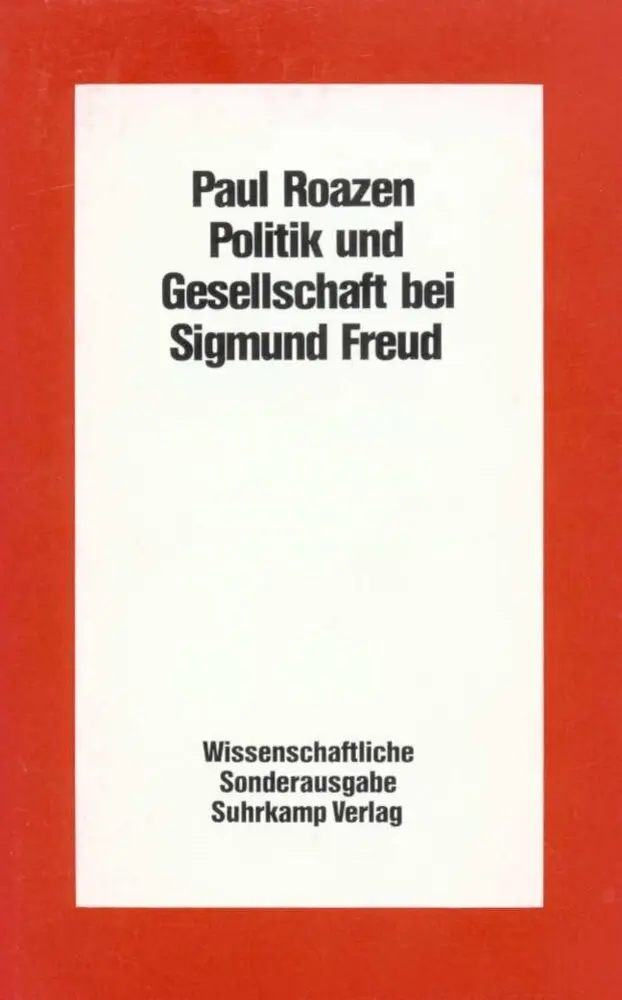 Cover: 9783518574065 | Politik und Gesellschaft bei Sigmund Freud | Paul Roazen | Buch
