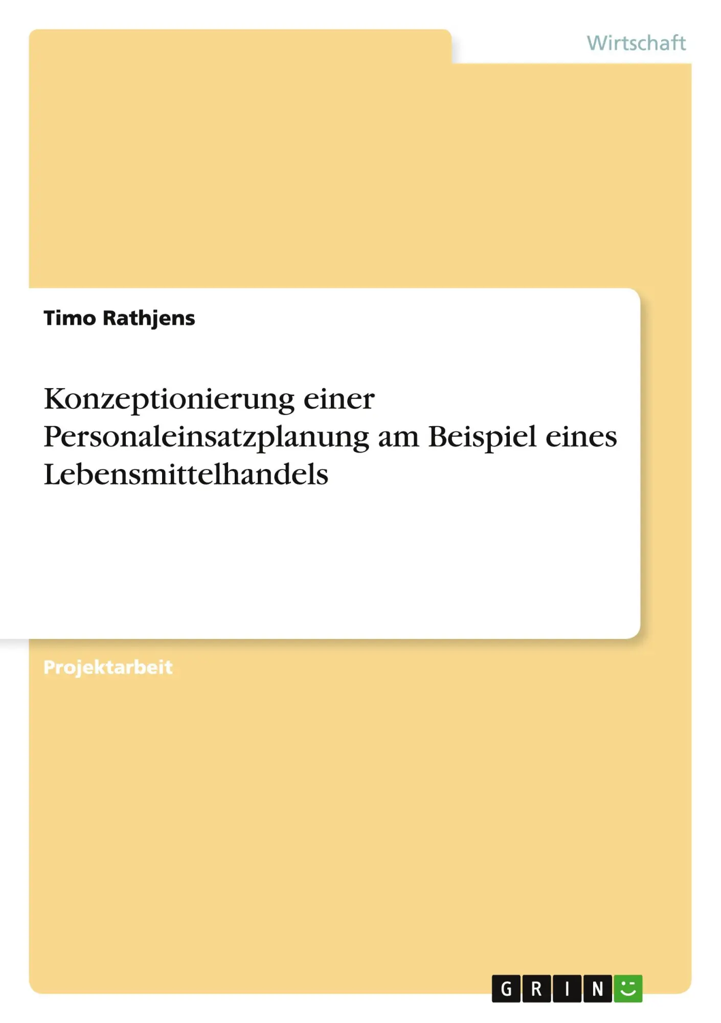 Cover: 9783640794065 | Konzeptionierung einer Personaleinsatzplanung am Beispiel eines...
