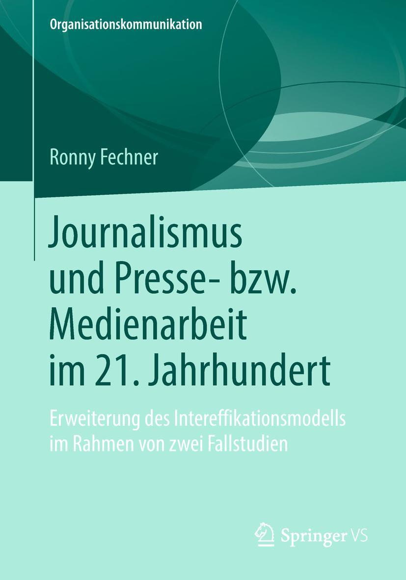 Cover: 9783658234065 | Journalismus und Presse- bzw. Medienarbeit im 21. Jahrhundert | Buch