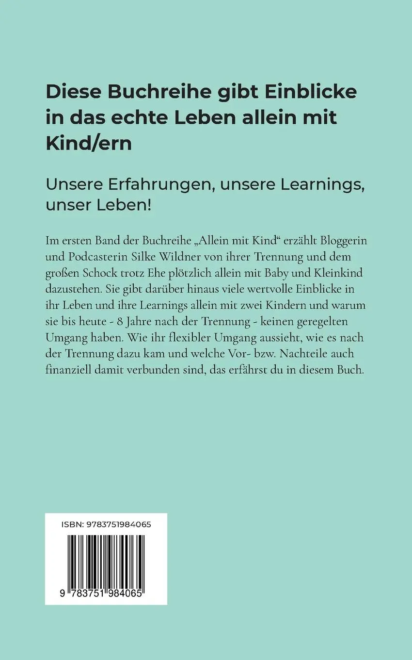Rückseite: 9783751984065 | Flexibler Umgang nach Trennung | Silke Wildner | Taschenbuch | 124 S. Rückseite: 9783751984065 | Flexibler Umgang nach Trennung | Silke Wildner | Taschenbuch | 124 S.