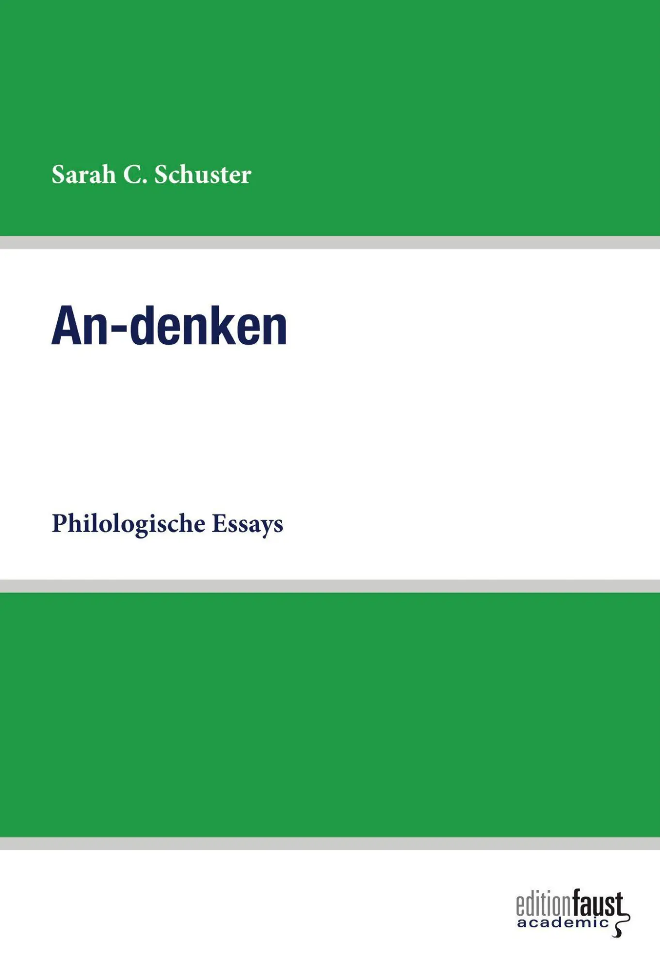 Cover: 9783949774065 | An-denken | Philologische Essays, Edition Faust Academic | Schuster