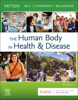 Cover: 9780323734165 | The Human Body in Health &amp; Disease - Softcover | Frank B. Bell (u. a.)