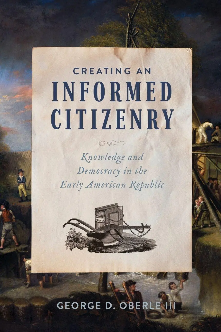 Cover: 9780813954165 | Creating an Informed Citizenry | George D. Oberle | Taschenbuch | 2025