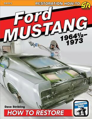 Cover: 9781613254165 | Ford Mustang 1964 1/2-1973 Restoration | Dave Stribling | Taschenbuch