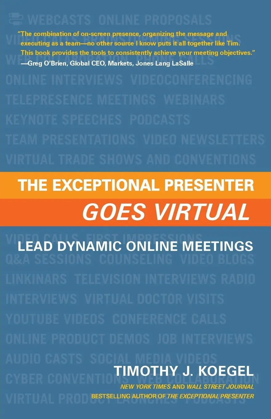 Cover: 9781632994165 | The Exceptional Presenter Goes Virtual | Timothy J. Koegel | Buch Cover: 9781632994165 | The Exceptional Presenter Goes Virtual | Timothy J. Koegel | Buch