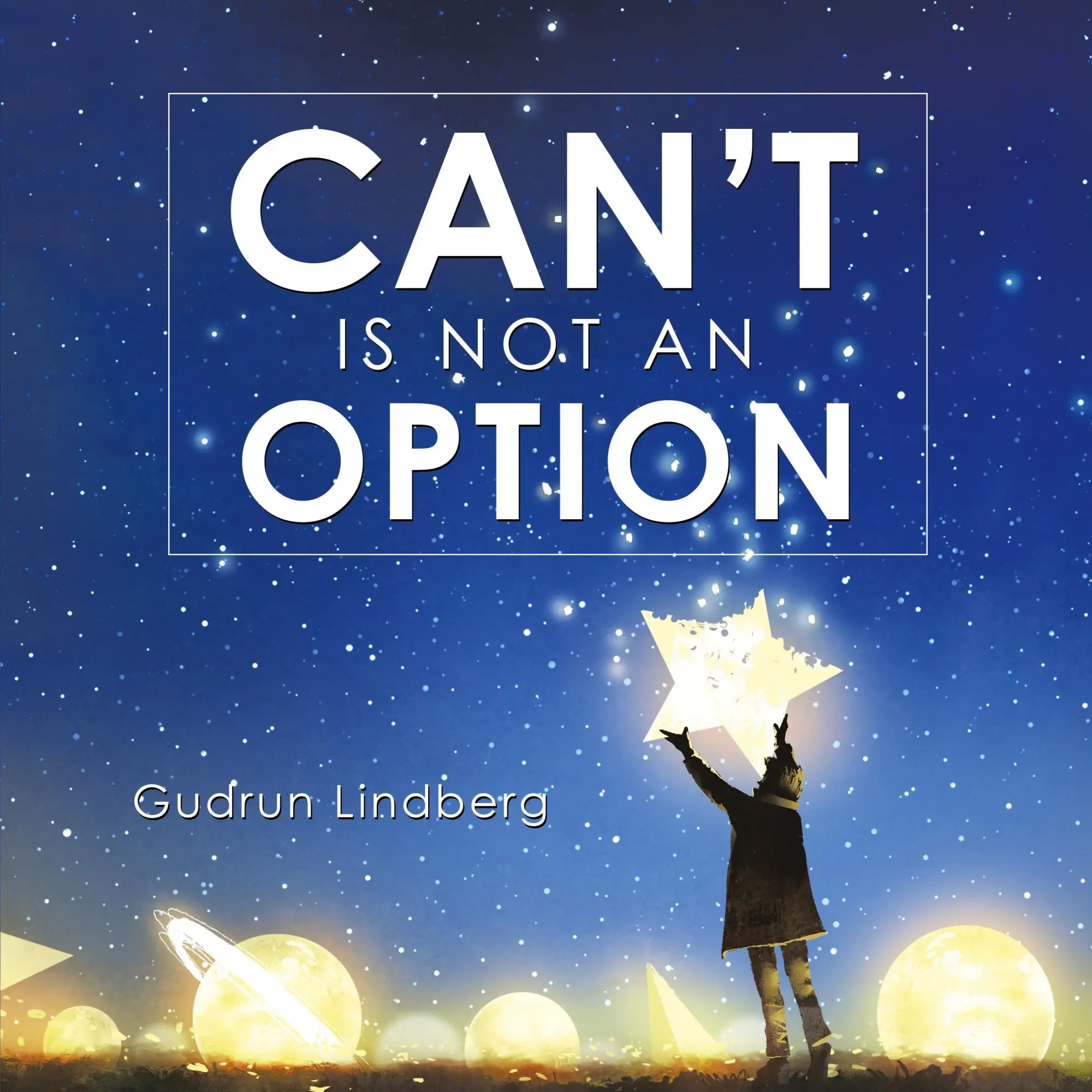 Cover: 9781663204165 | Can't Is Not an Option | Gudrun Lindberg | Taschenbuch | Englisch