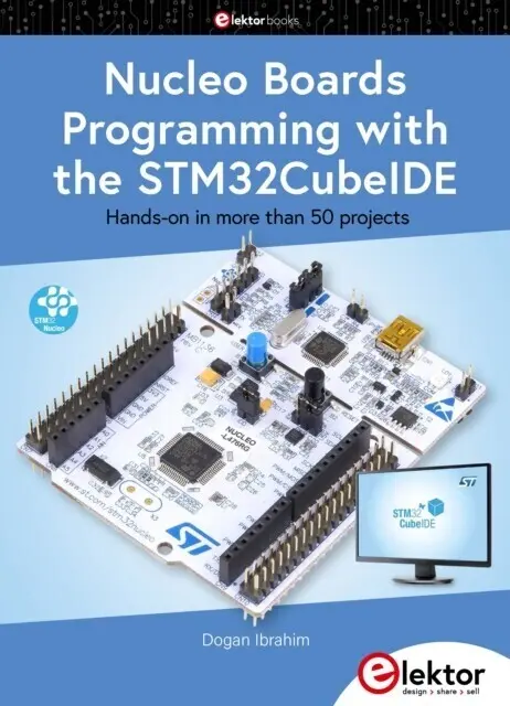 Cover: 9783895764165 | Nucleo Boards Programming with the STM32CubeIDE | Dogan Ibrahim | Buch