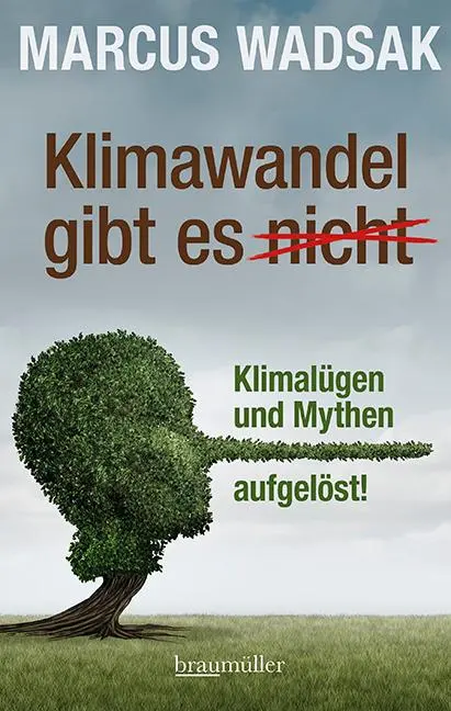 Cover: 9783991004165 | Klimawandel gibt es (nicht) | Klimalügen und Mythen aufgelöst! | Buch