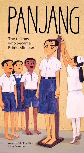 Cover: 9789811214165 | Panjang: The Tall Boy Who Became Prime Minister | Shing Huei Peh