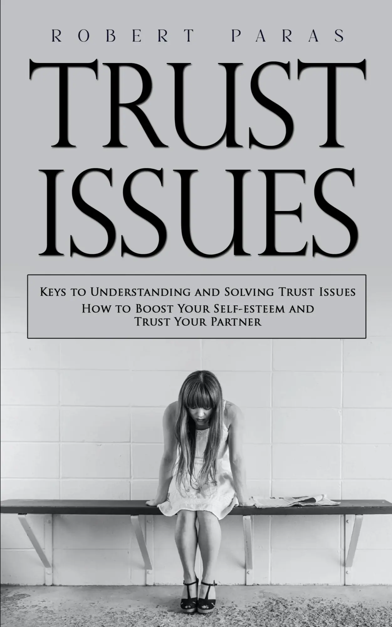 Cover: 9780994984265 | Trust Issues | Robert Paras | Taschenbuch | Englisch | 2024