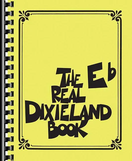 Cover: 9781540054265 | The Real Dixieland Book | Eb Instruments | Hal Leonard Corp | Buch