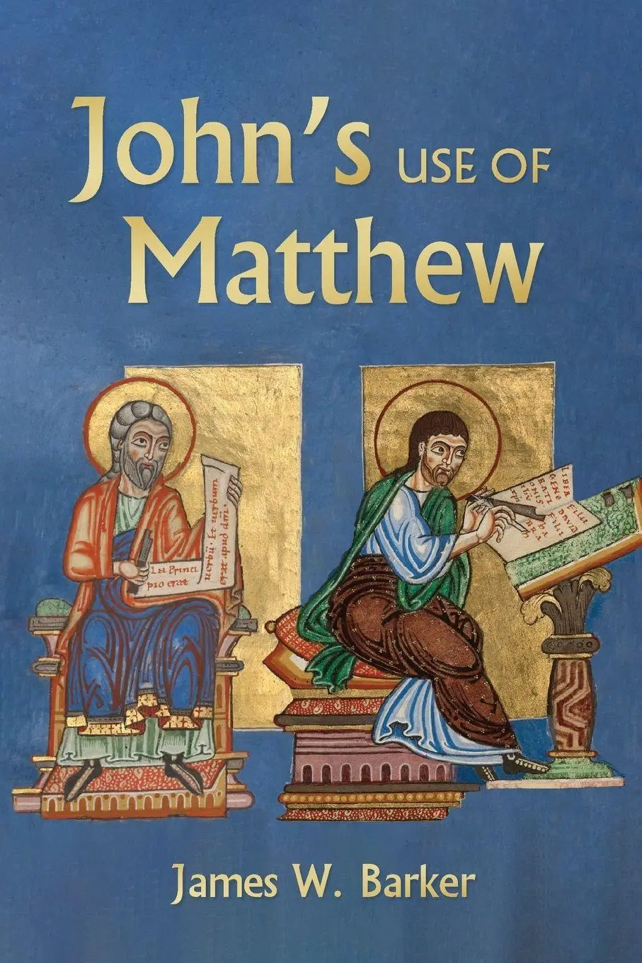 Cover: 9781666714265 | John's Use of Matthew | James W. Barker | Taschenbuch | Englisch