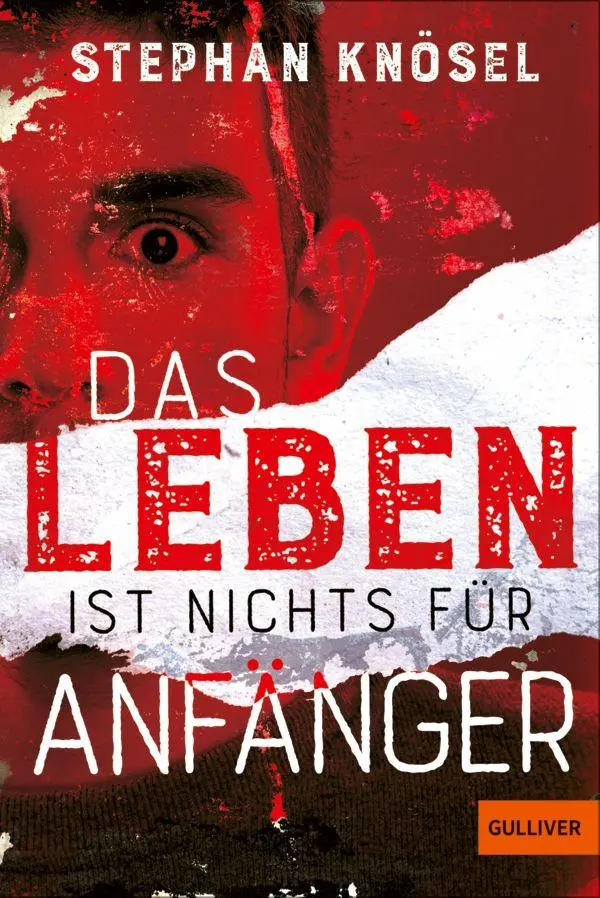 Cover: 9783407814265 | Das Leben ist nichts für Anfänger | Stephan Knösel | Taschenbuch