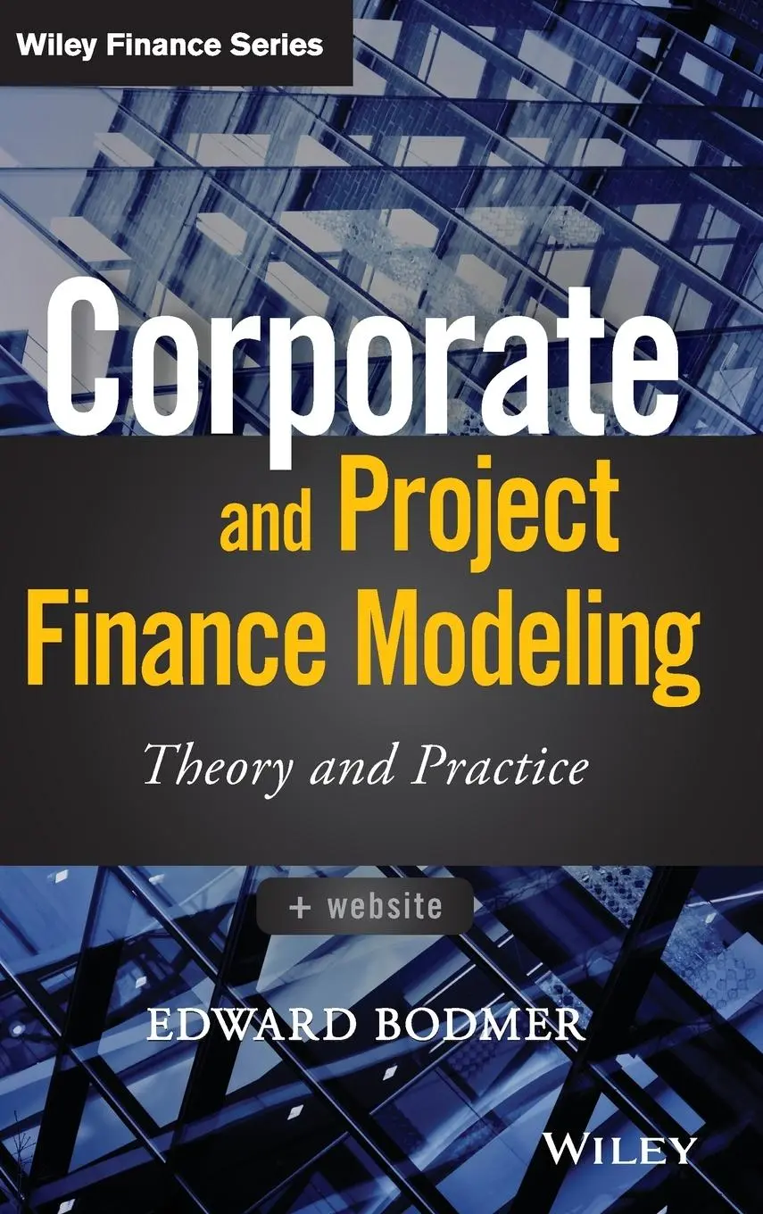 Cover: 9781118854365 | Corporate and Project Finance Modeling | Theory and Practice | Bodmer