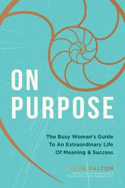 Cover: 9781400214365 | On Purpose | Tanya Dalton | Buch | Englisch | 2021 | Thomas Nelson