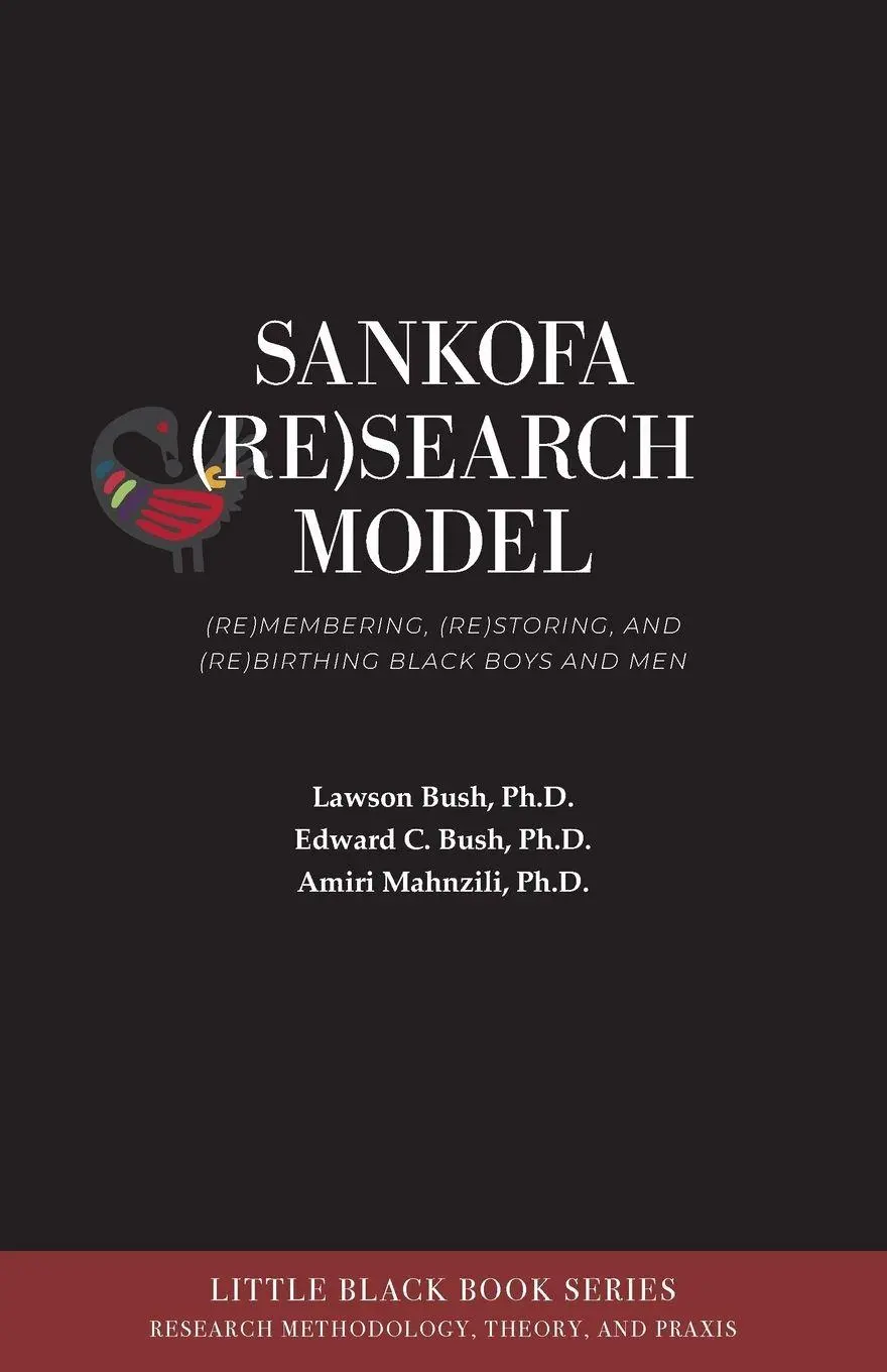 Cover: 9781942774365 | SANKOFA (RE)SEARCH MODEL | Lawson Bush (u. a.) | Taschenbuch | 2025