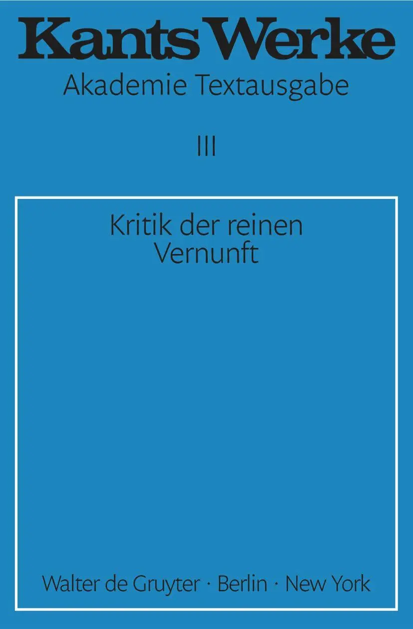 Cover: 9783110014365 | Kritik der reinen Vernunft | Immanuel Kant | Taschenbuch | X | Deutsch