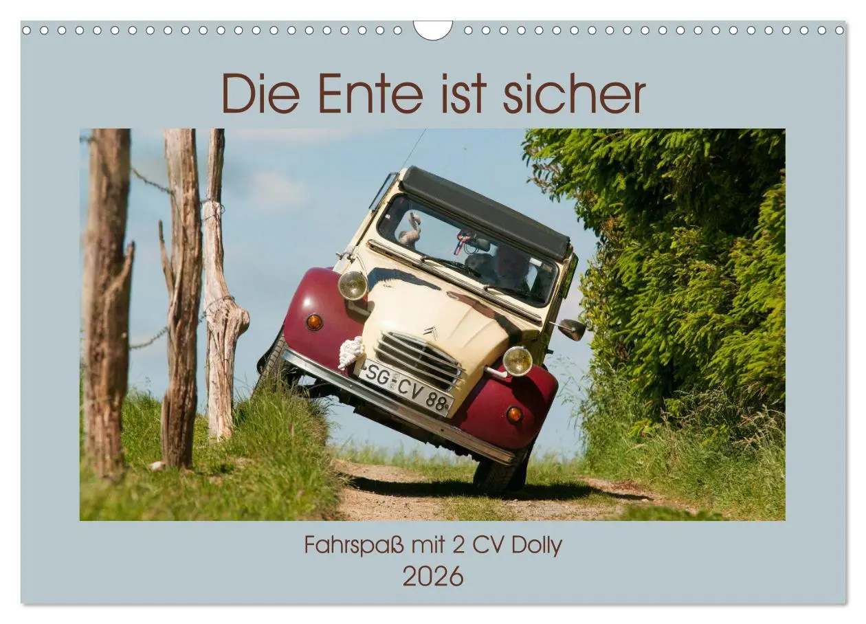 Cover: 9783457924365 | Die Ente ist sicher - Fahrspaß mit 2 CV Dolly (Wandkalender 2026...