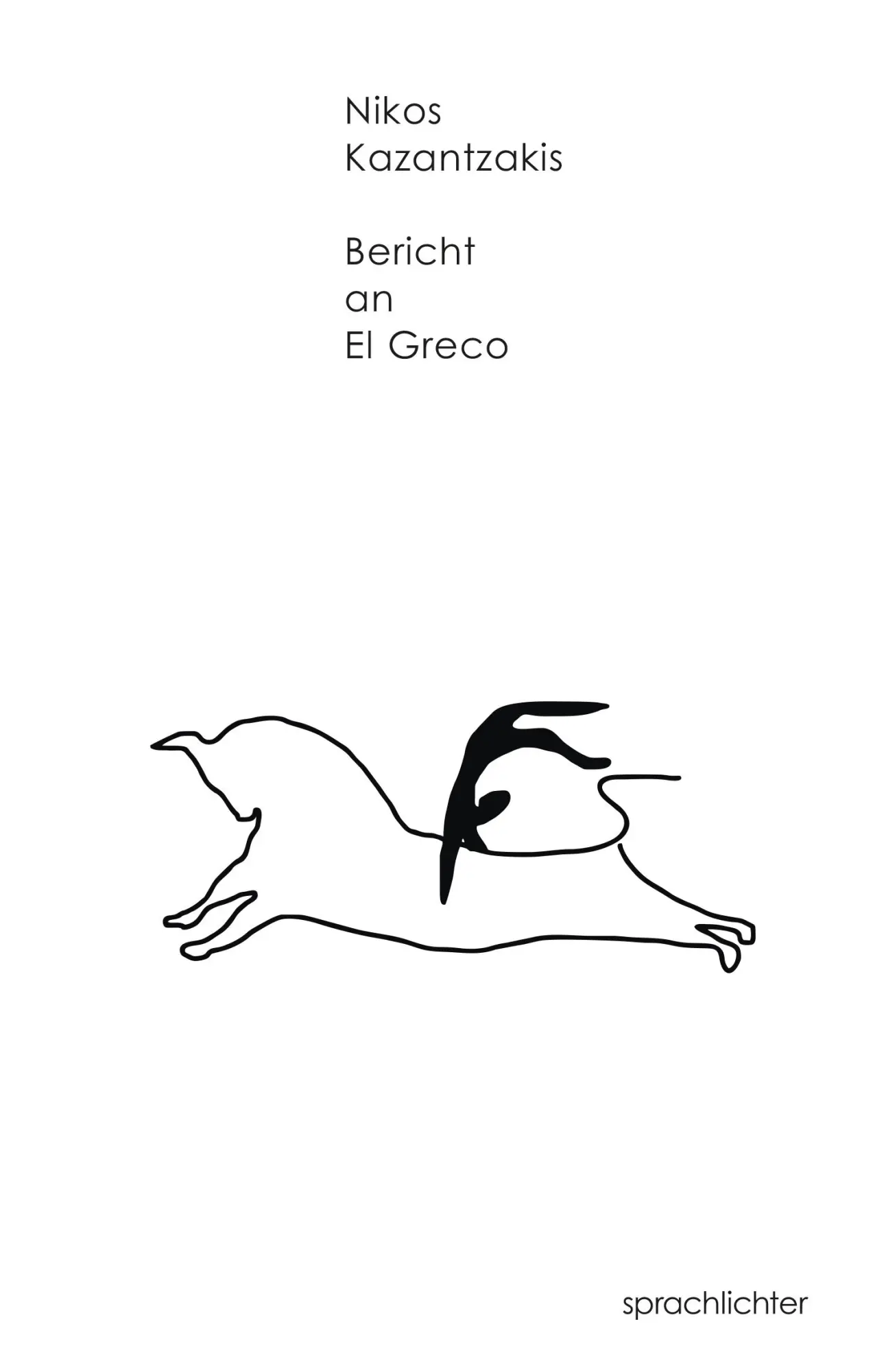 Cover: 9783948824365 | Bericht an El Greco | Ein autobiografischer Roman | Nikos Kazantzakis