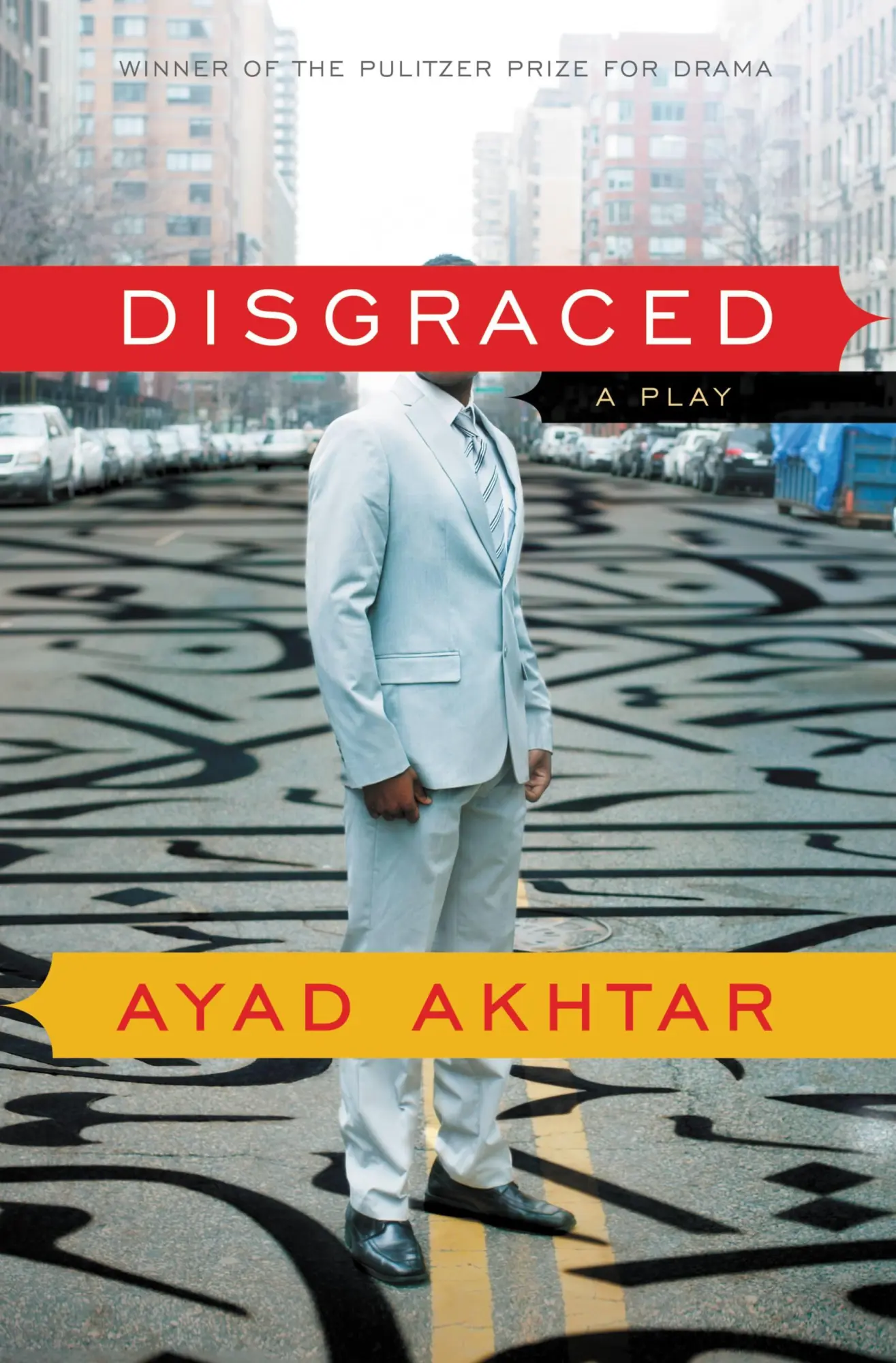 Cover: 9780316324465 | Disgraced | A Play | Ayad Akhtar | Taschenbuch | Englisch | 2013
