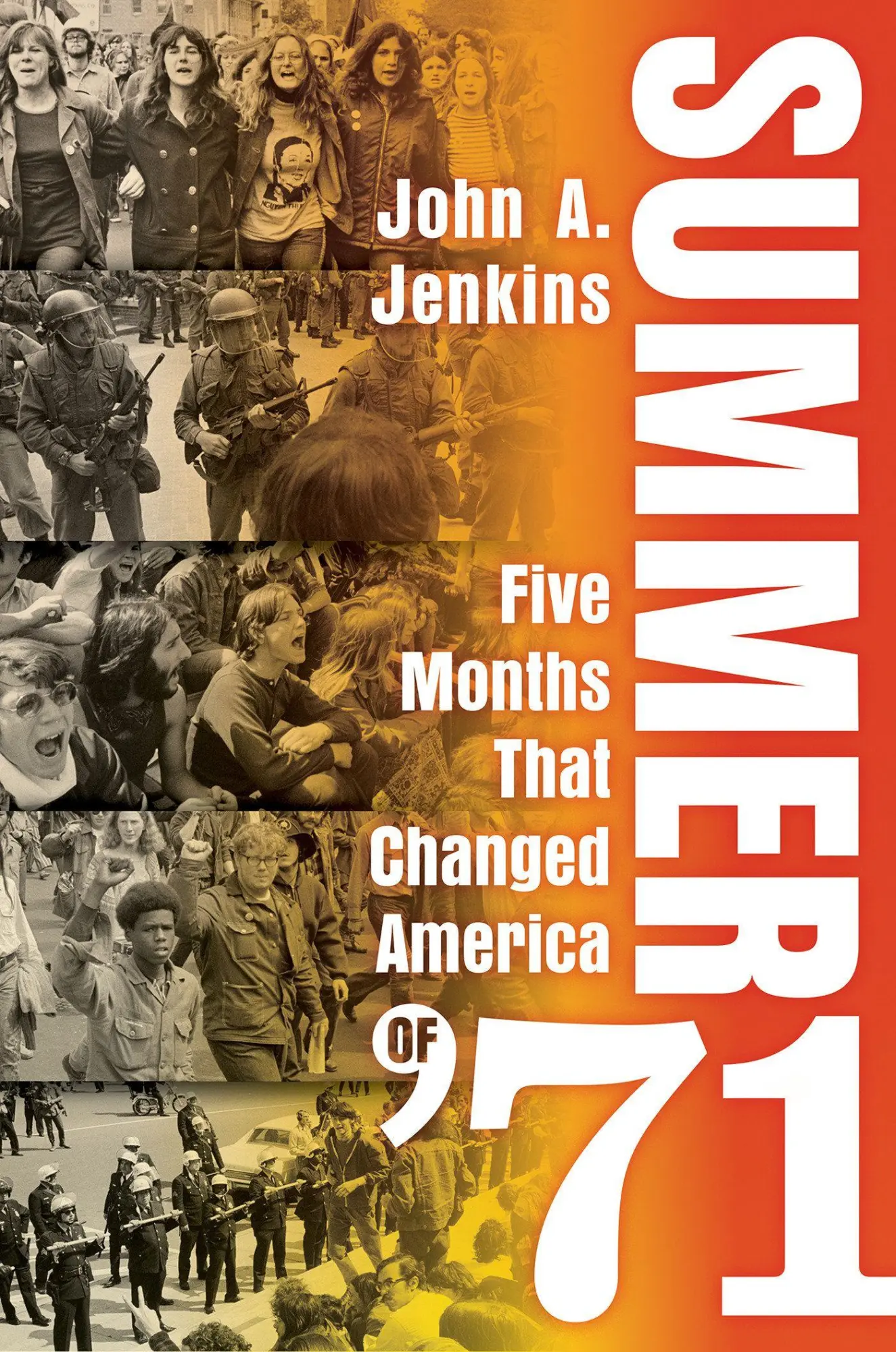 Cover: 9780806544465 | Summer of '71 | Five Months That Changed America | John A. Jenkins