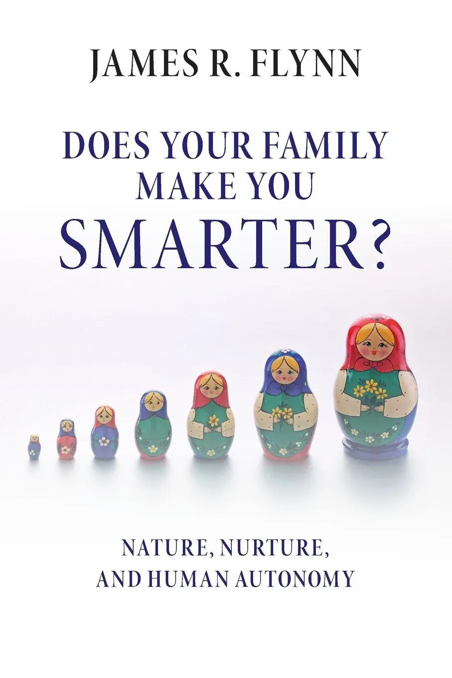 Cover: 9781316604465 | Does Your Family Make You Smarter? | James R. Flynn | Taschenbuch
