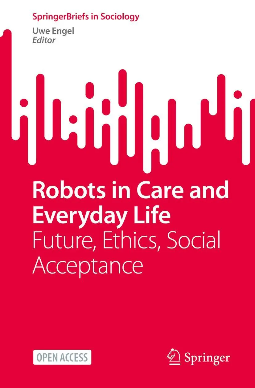 Cover: 9783031114465 | Robots in Care and Everyday Life | Future, Ethics, Social Acceptance