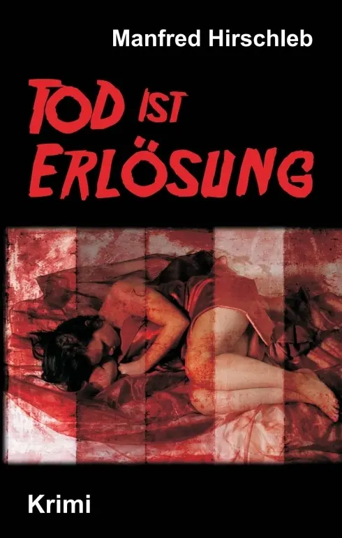 Cover: 9783746924465 | Tod ist Erlösung | Manfred Hirschleb | Taschenbuch | Paperback | 2018