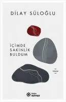 Cover: 9786258004465 | Icimde Sakinlik Buldum | Dilay Süloglu | Taschenbuch | Türkisch | 2022