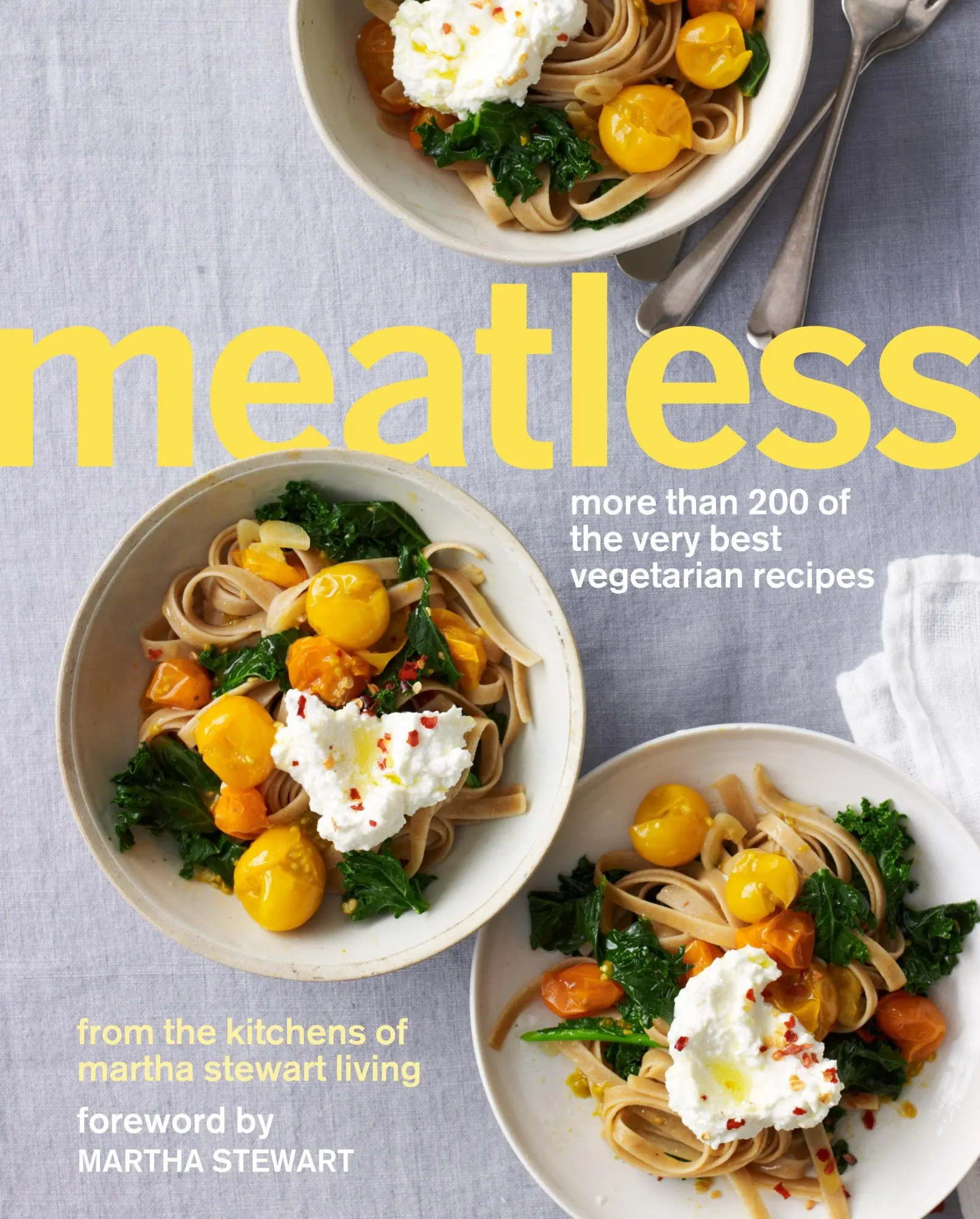 Cover: 9780307954565 | Meatless: More Than 200 of the Very Best Vegetarian Recipes: A...