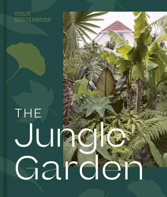 Cover: 9781999734565 | The Jungle Garden | Philip Oostenbrink | Buch | Gebunden | Englisch