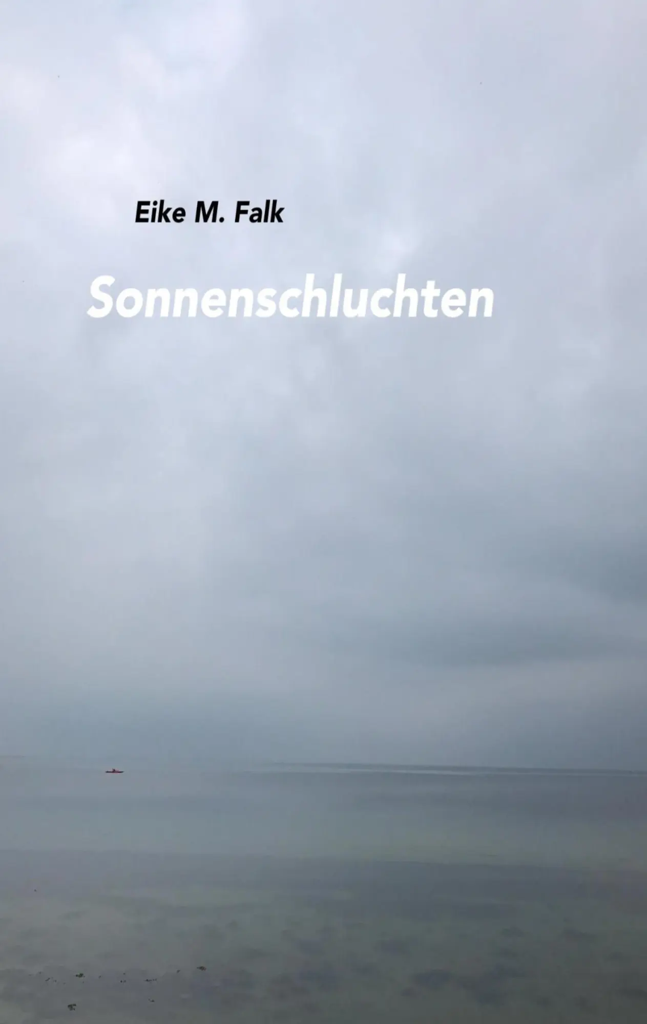 Cover: 9783744864565 | Sonnenschluchten | Eike M. Falk | Taschenbuch | 316 S. | Deutsch