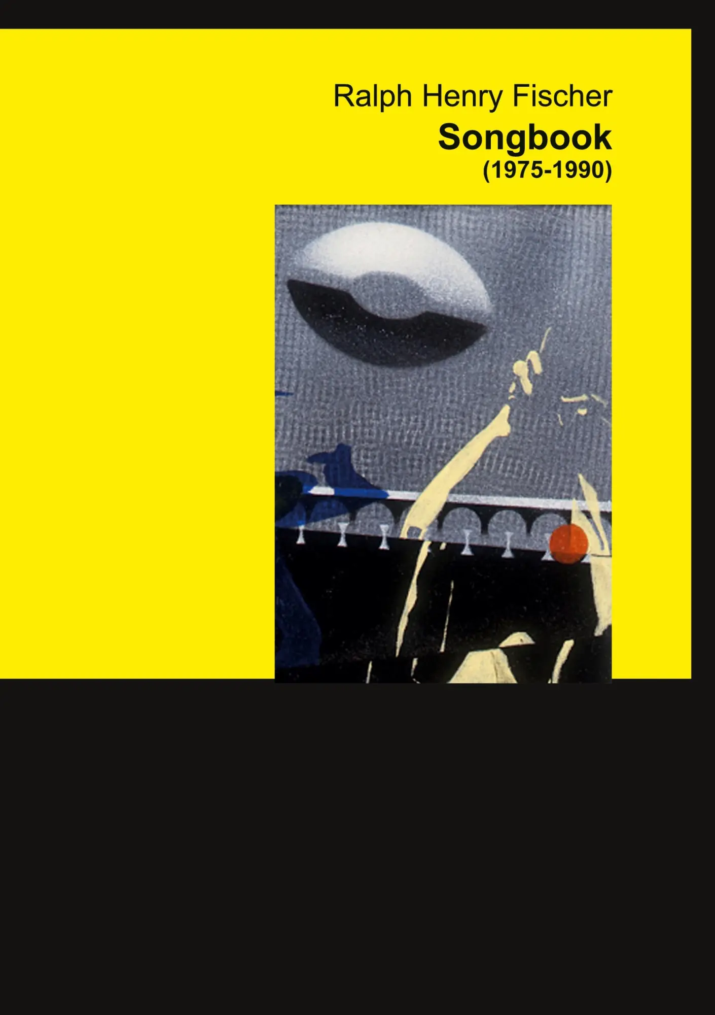 Cover: 9783819274565 | Songbook | (1975-1990) | Ralph Henry Fischer | Taschenbuch | 144 S.