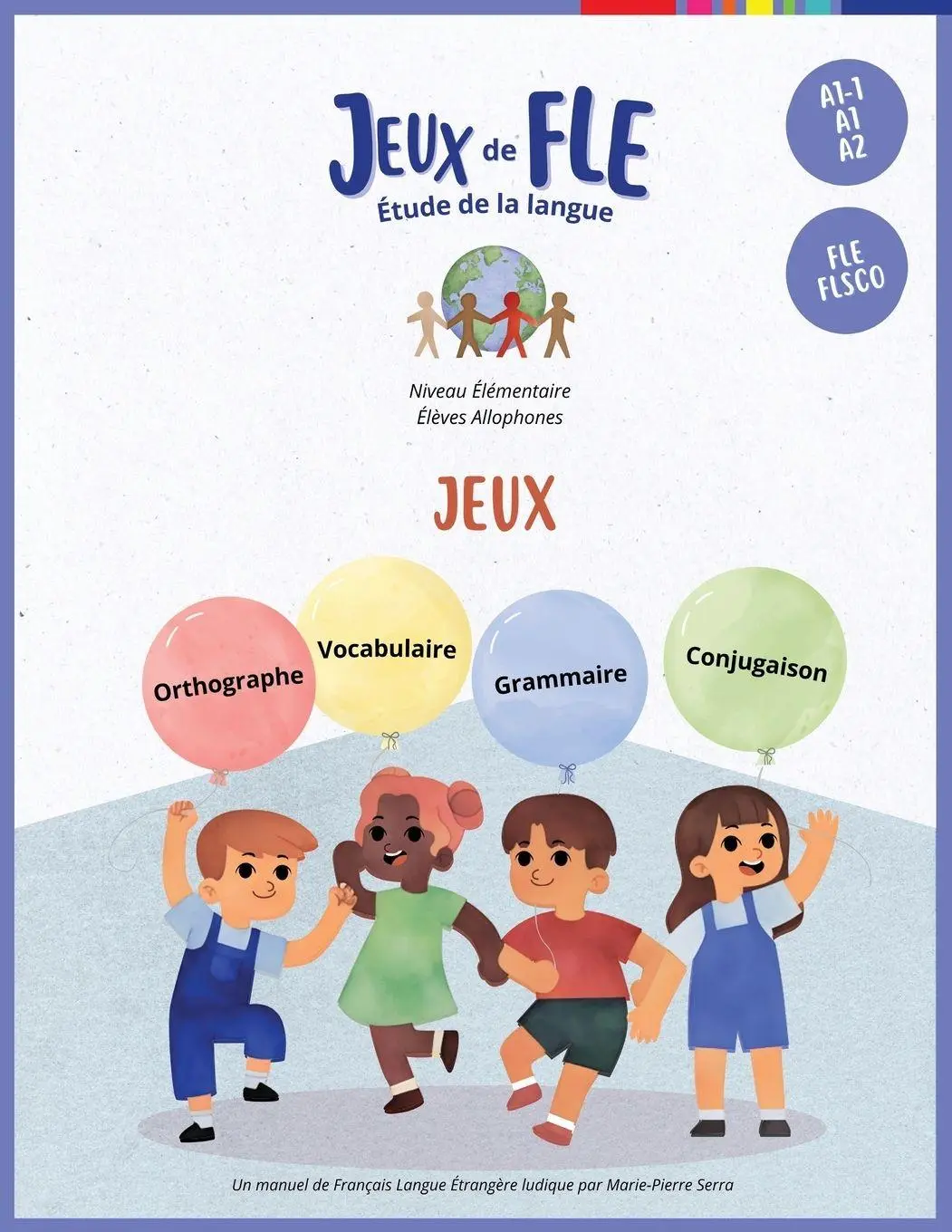 Cover: 9781636074665 | Jeux de FLE | Étude de la langue | Marie-Pierre Serra | Taschenbuch