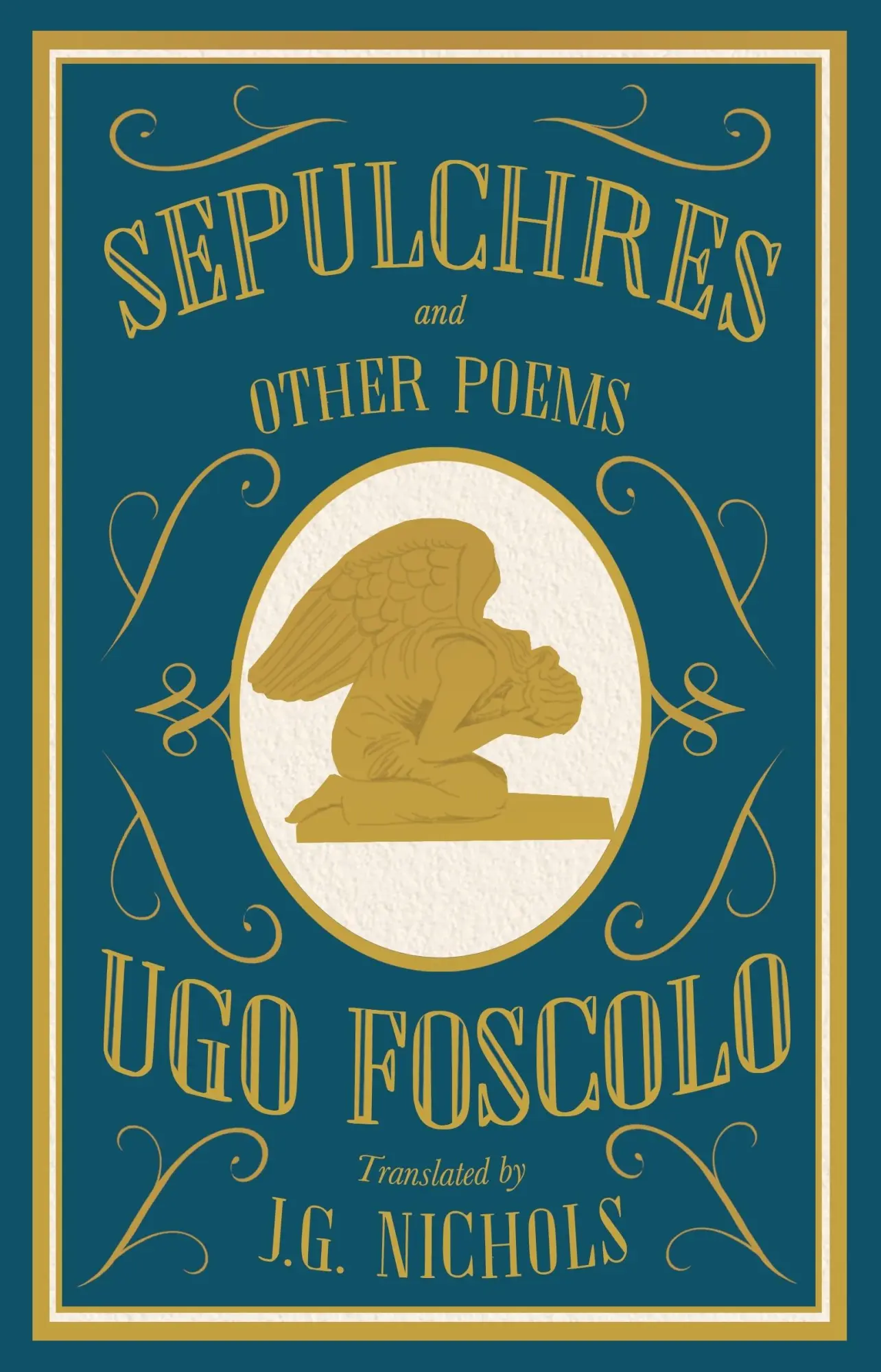 Cover: 9781847494665 | Sepulchres and Other Poems: Dual Language | Ugo Foscolo | Taschenbuch