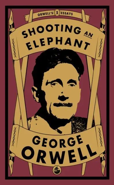 Cover: 9781913724665 | Shooting an Elephant | George Orwell | Taschenbuch | Englisch | 2022