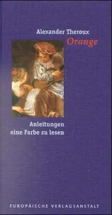 Cover: 9783434504665 | Orange | Alexander Theroux | Buch | Leinen | Deutsch | 1999