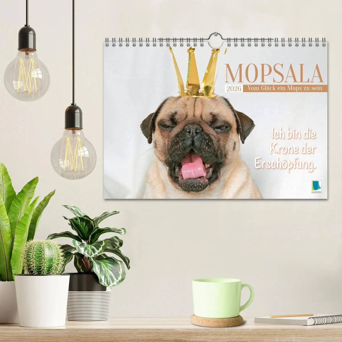 Bild: 9783516604665 | Mopsala: Vom Glück, ein Mops zu sein (Wandkalender 2026 DIN A4...
